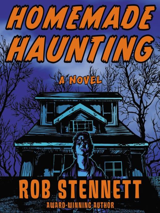 Title details for Homemade Haunting by Rob Stennett - Available